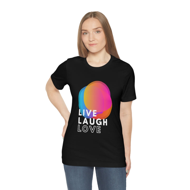 Live Laugh Love Unisex Tee