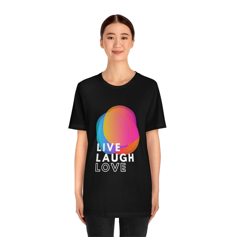 Live Laugh Love Unisex Tee