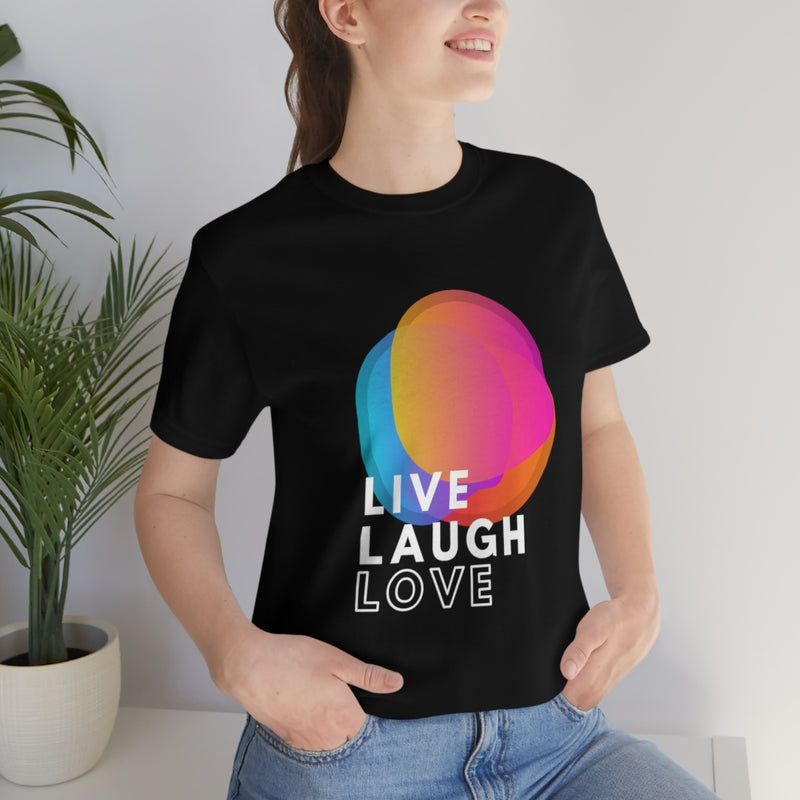 Live Laugh Love Unisex Tee