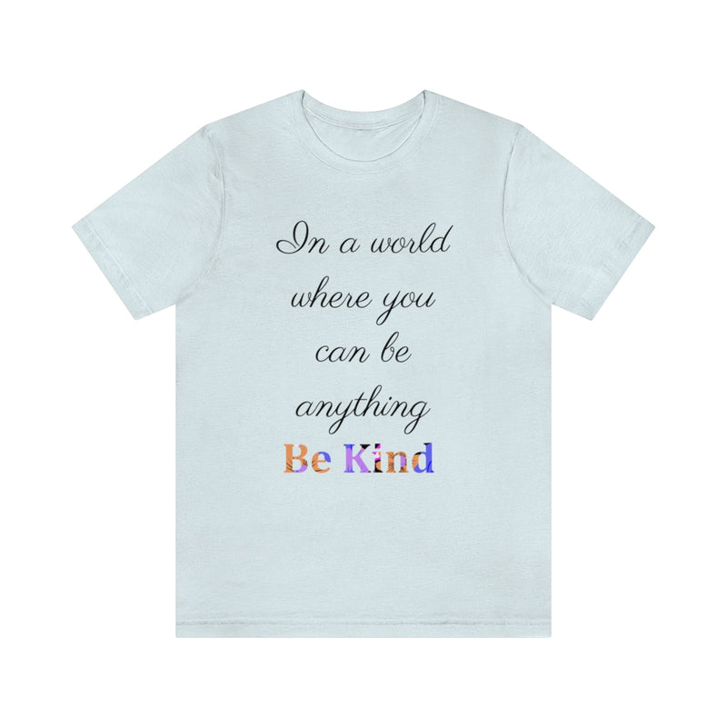 Be Kind Unisex Tee