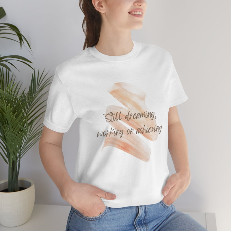 Still Dreaming Unisex Tee